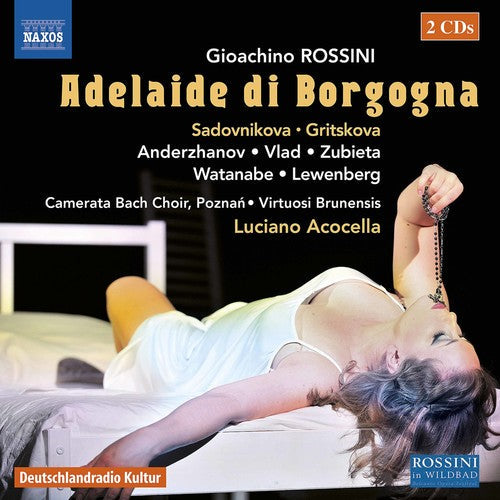 Rossini / Gritskova / Acocella - Gioachino Rossini: Adelaide Di Borgogna [2 CD]