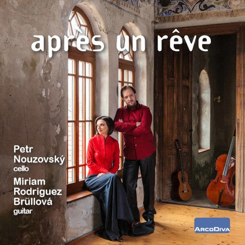 Casals / Nouzvsky / Brullova - Apres Un Reve [CD]