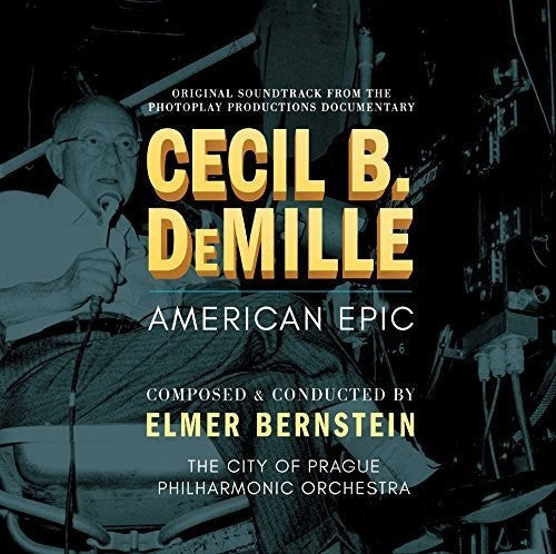 Bernstein, Elmer / City of Prague Philharmonic Orch - Cecil B Demille: American Epic [CD]