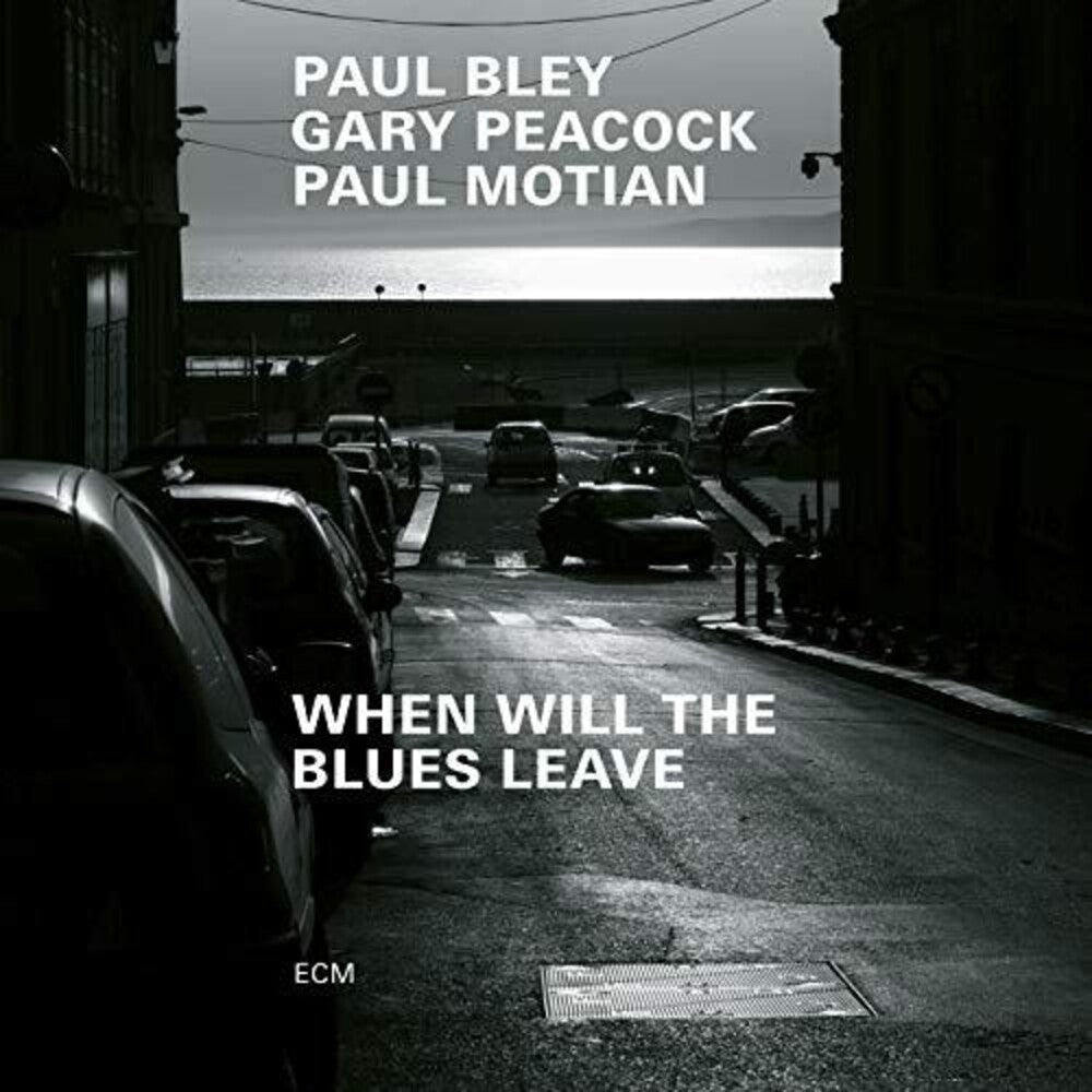 Paul Bley / Peacock,Gary / Motian,Paul - When Will The Blues Leave [CD]