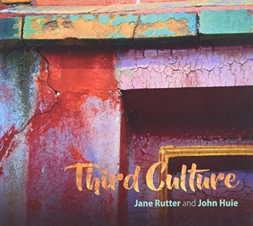 Jane Rutter / Huie,John - Third Culture [CD]