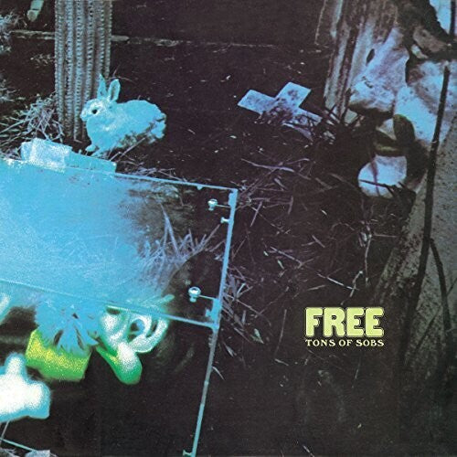 Free - Tons Of Sobs - Music CD