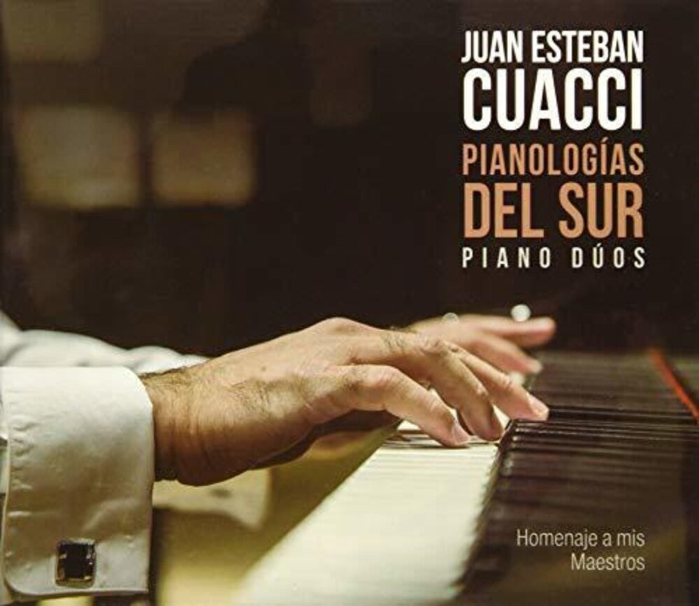 Juan Cuacci Esteban - Pianologias Del Sur Piano Du [CD]