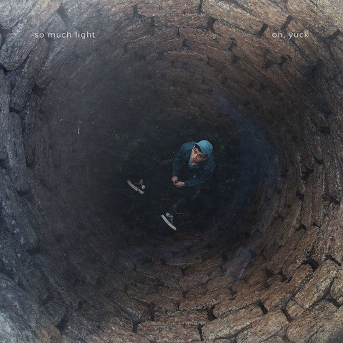 So Much Light - Oh, Yuck [LP] Vinyl Record