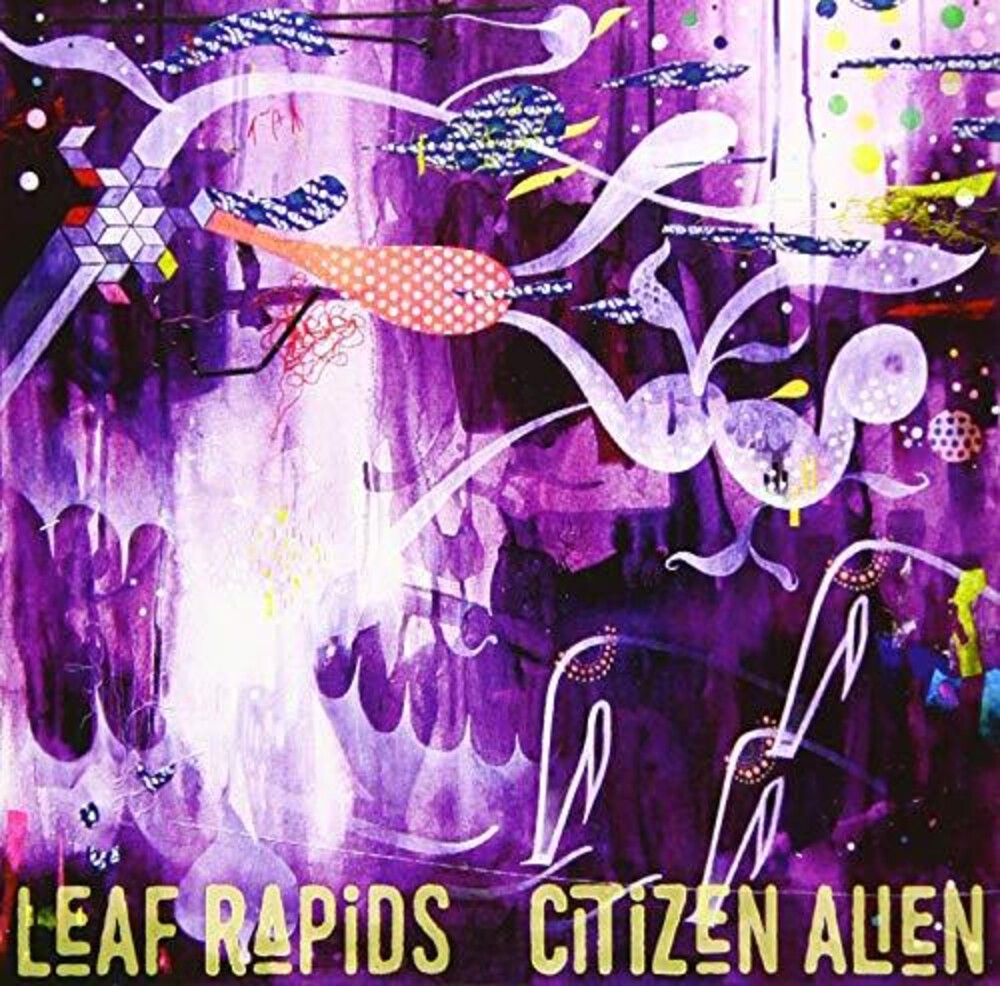 Leaf Rapids - Citizen Alien [CD]
