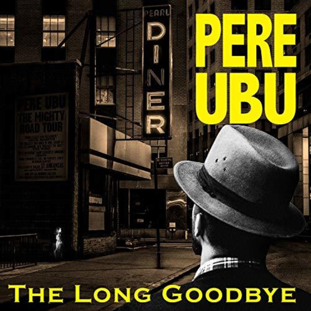 Pere Ubu - Long Goodbye [CD]