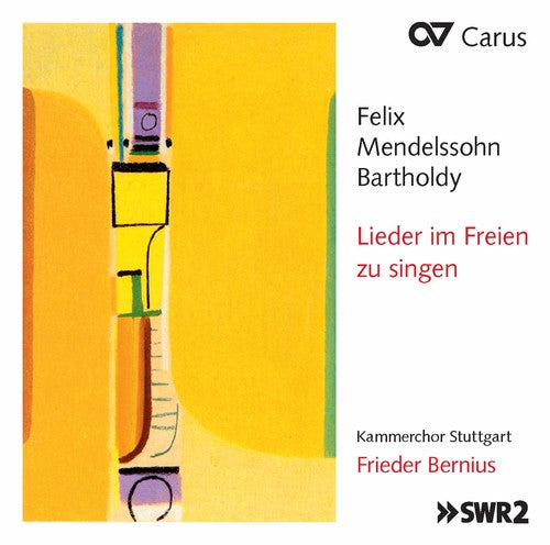 Bartholdy / Stuttgart / Bernius - Mendelssohn: Lieder Im Freien Zu Singen [CD]