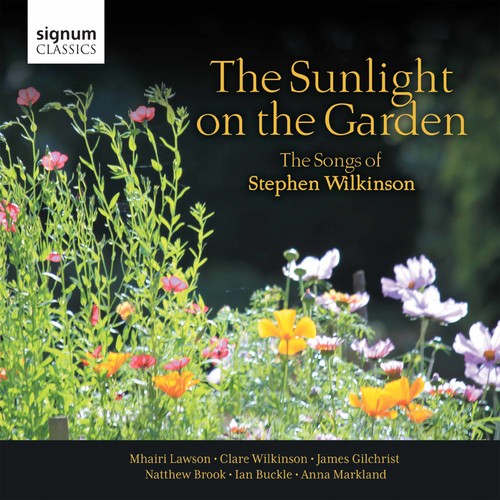 Wilkinson / Gilchrist / Buckle - Sunlight on the Garden: Songs of Stephen Wilkinson [CD]