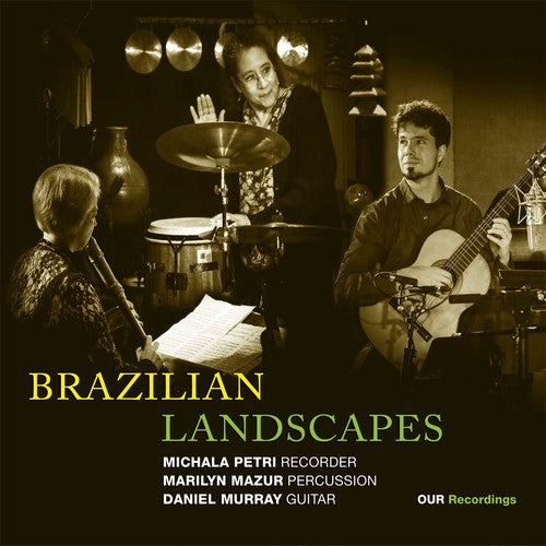 MICHALA PETRI - Brazilian L&Scapes [CD]