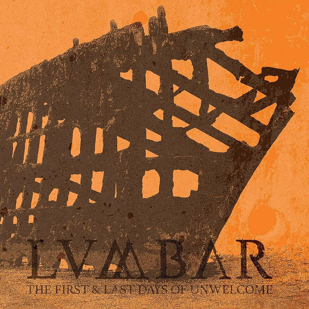 Lumbar - First And Last Days Of Unwelcome [LP] Vinyl Record