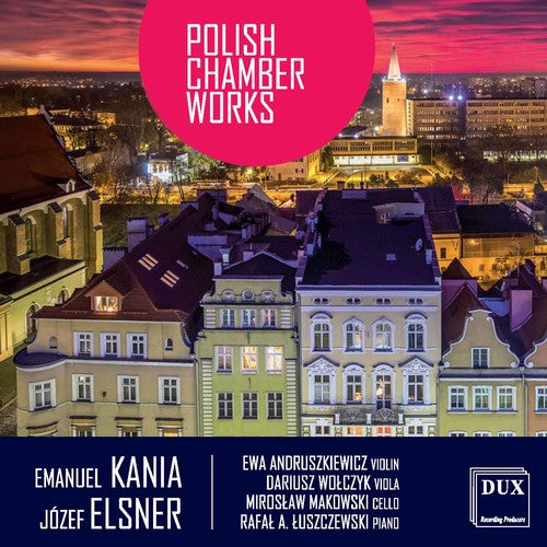 Elsner / Wolczyk / Luszczewski - Elsner & Kania: Polish Chamber Works [CD]