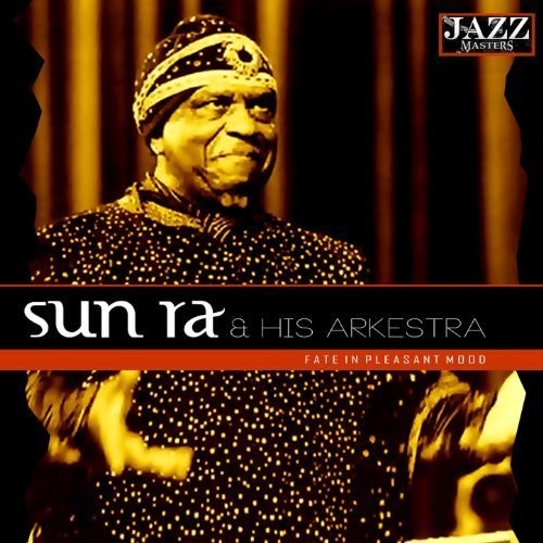 Sun Ra - Fate in a Pleasant Mood [CD]