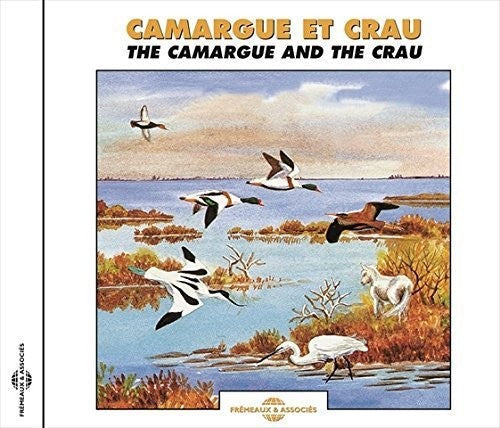 Camargue & The Crau / Various - The Camargue & the Crau [CD]