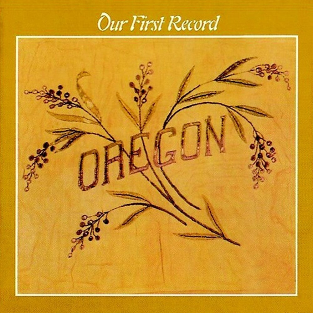 Oregon - Our First Record [CD]
