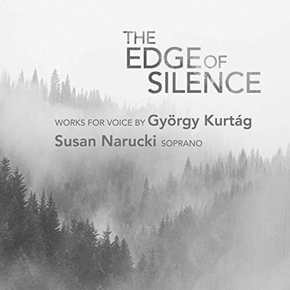 Kurtag / Narucki / Schulmeister - Edge of Silence [CD]