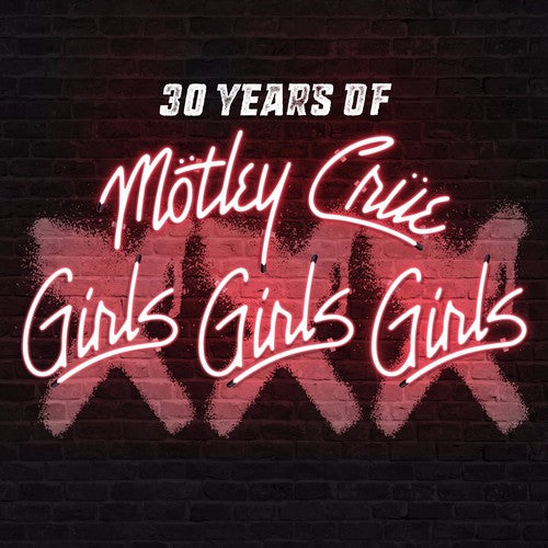 Motley Crue - XXX: 30 Years of Girls, Girls, Girls [CD/DVD]