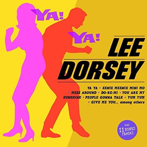 Lee Dorsey - Ya! Ya! + 11 Bonus Tracks [CD]