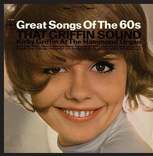 Kirby Griffin - That Griffin Sound: Great Song of the 60's [CD]