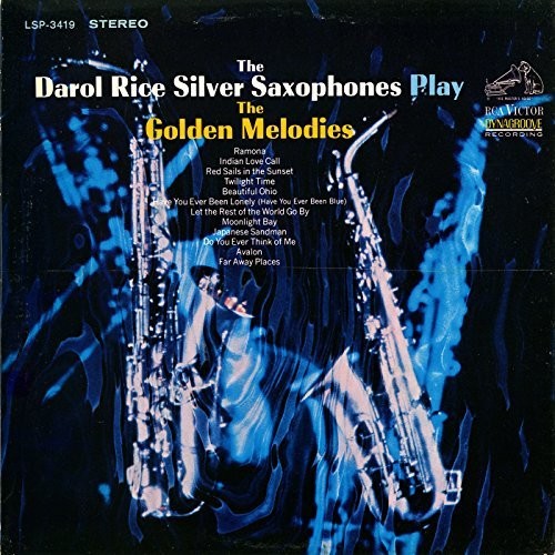 Darol Rice / Silver Saxophones - Play the Golden Melodies [CD]