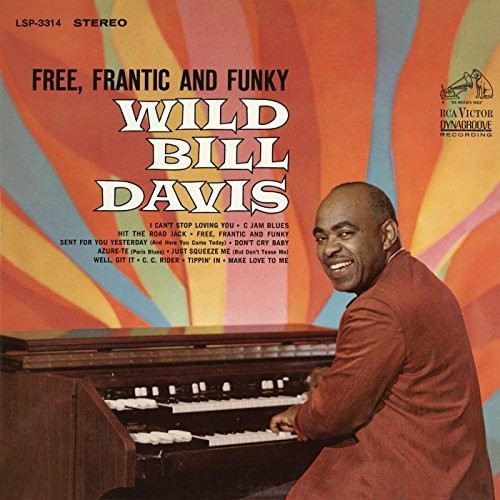 Bill Davis - Free, Frantic and Funky [CD]