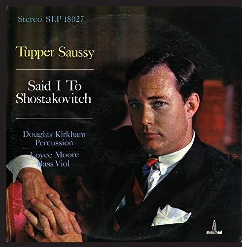 Tupper Saussy - Said I to Shostakovitch [CD]