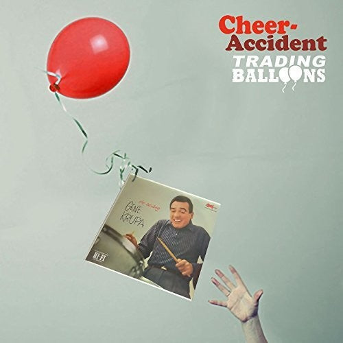Cheer-accident - Trading Balloons: Remastered - Music CD