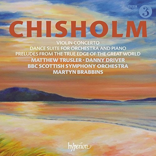 Chisholm / Bbc Scottish Symphony Orch - Chisholm: Violin Concerto And Dance Suite [CD]