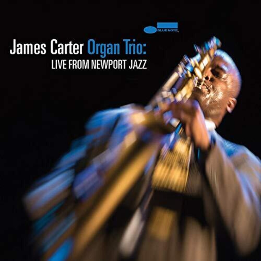James Carter - James Carter Organ Trio: Live From Newport Jazz [CD]