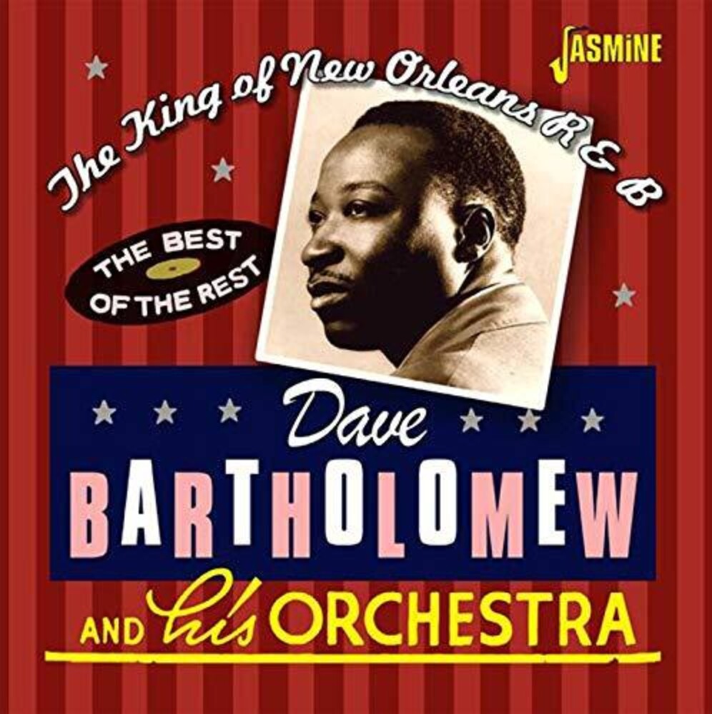 Dave Bartholomew - King Of New Orleans R&B: The Best Of The Rest [CD]