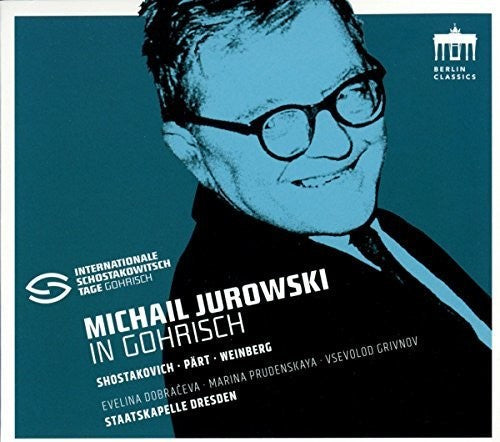 Shostakovich / Dresden / Jurowski - Michael Jurowski in Gohrisch [CD]