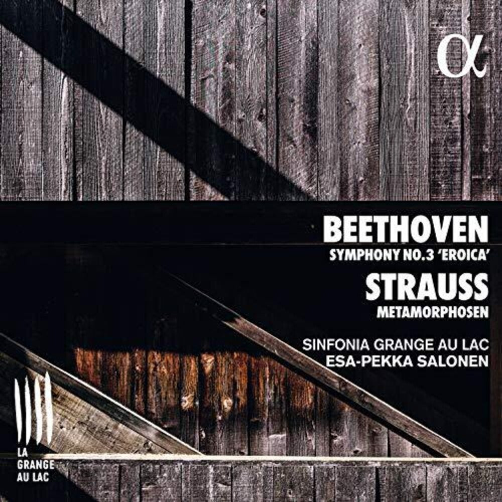 Beethoven / Sinfonia Grange Au Lac / Salonen - Symphony 3 / Metamorphosen [CD]