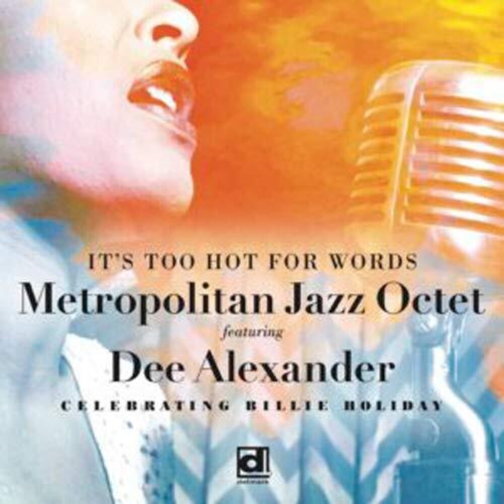 Metropolitan Jazz Octet / Dee Ale - It's Too Hot For Words [CD]