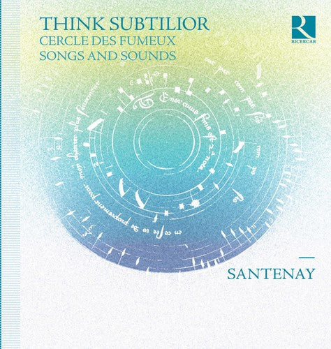 Ciconia / Santenay - Think Subtilior [CD]