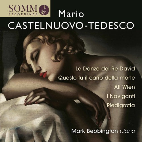 Tedesco / Bebbington - Piano Music By Mario Castelnuovo-Tedesco [CD]