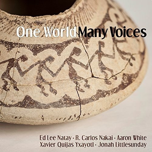 Nakai / Natay / White / Yxayotl / Littlesunday - One World Many Voices [CD]