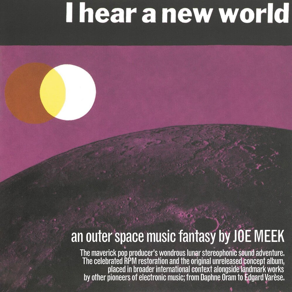 Joe Meek - I Hear A New World / The Pioneers Of Electronic Music [CD]