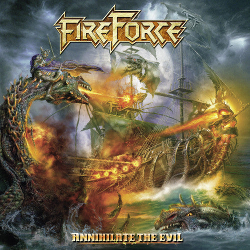 Fireforce - Annihilate The Evil [CD]