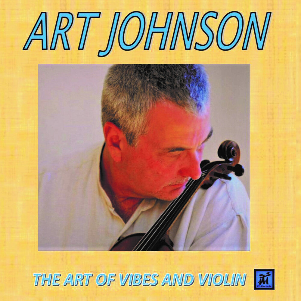 Art Johnson - The Art Of Vibes And Violin [CD]