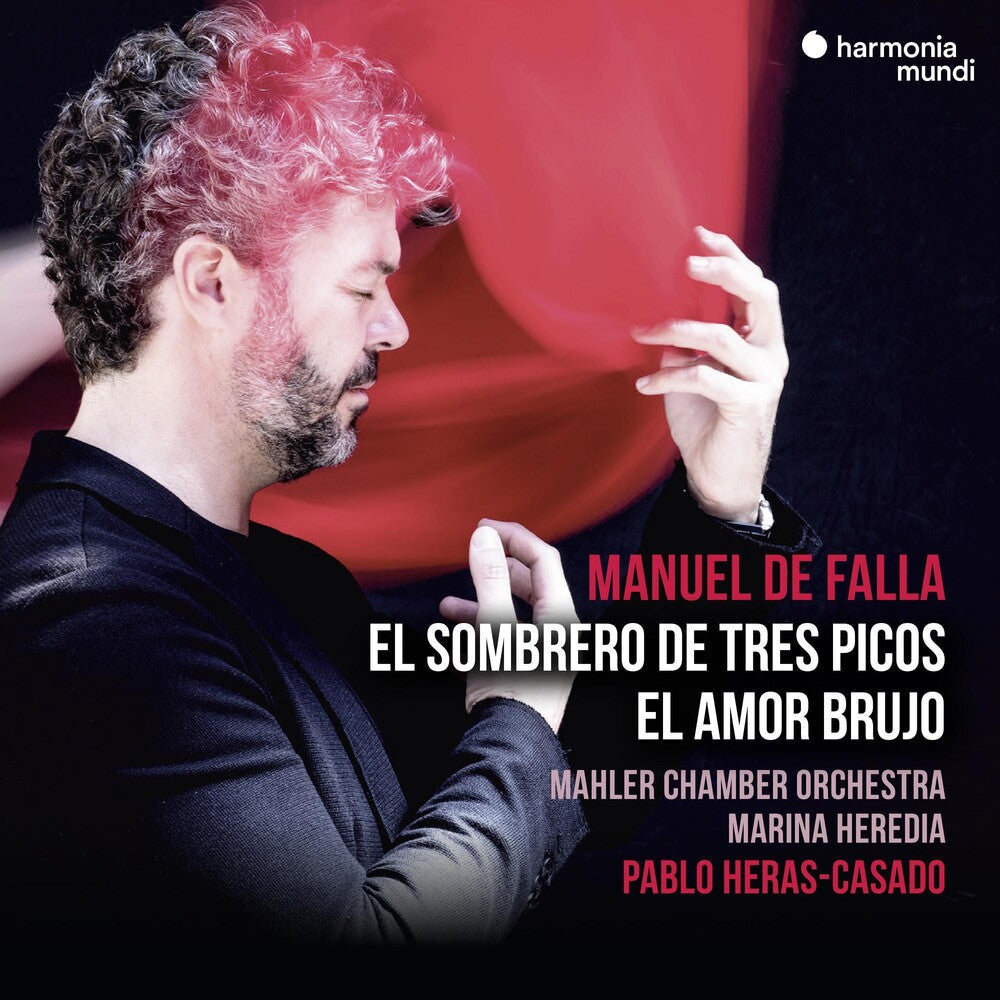 Mahler Chamber Orchestra / Heras-Pablo Casado - Falla: El Sombrero De Tres Picos, El Amor Brujo [CD]
