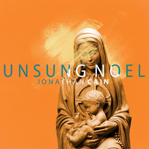 Jonathan Cain - Unsung Noel [CD]