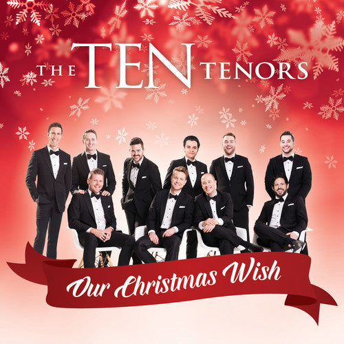 Ten Tenors - Our Christmas Wish [CD]
