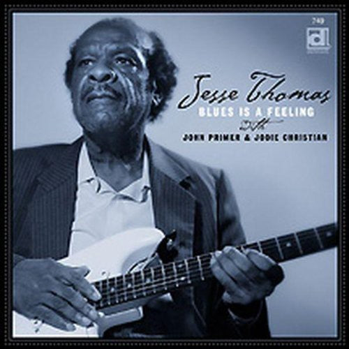 Jesse Thomas - Blues Is a Feeling [CD]