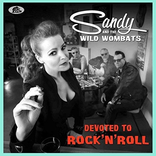 Sandy & Wild Wombats - Devoted To Rock 'n' Roll [CD]