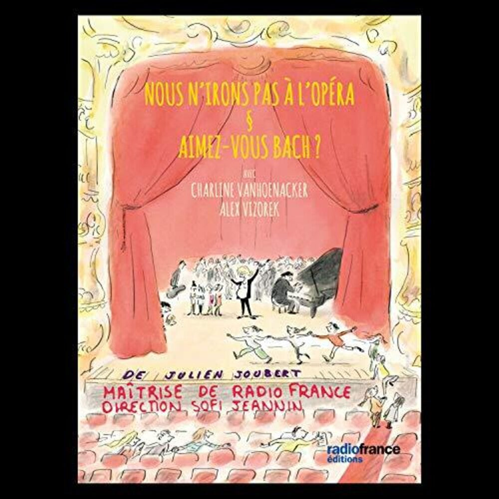Joubert / Maitrise De Radio France / Vizorek - Nous N'irons Pas a L'opera [CD]
