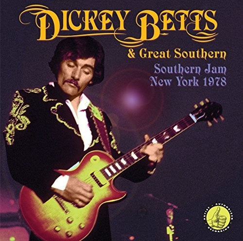 Dickie Betts & Great Southern - Southern Jam: New York 1978 [CD]