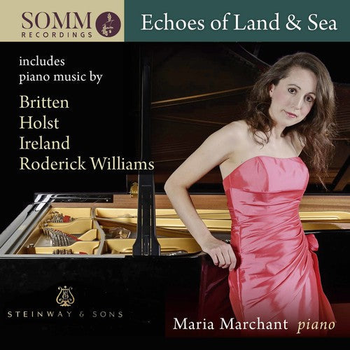 Britten / Marchant - Echoes of Land & Sea [CD]