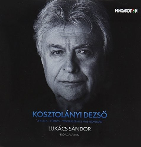 Kosztolanyi / Lukacs - Kosztolanyi Dezso Novellak [CD]