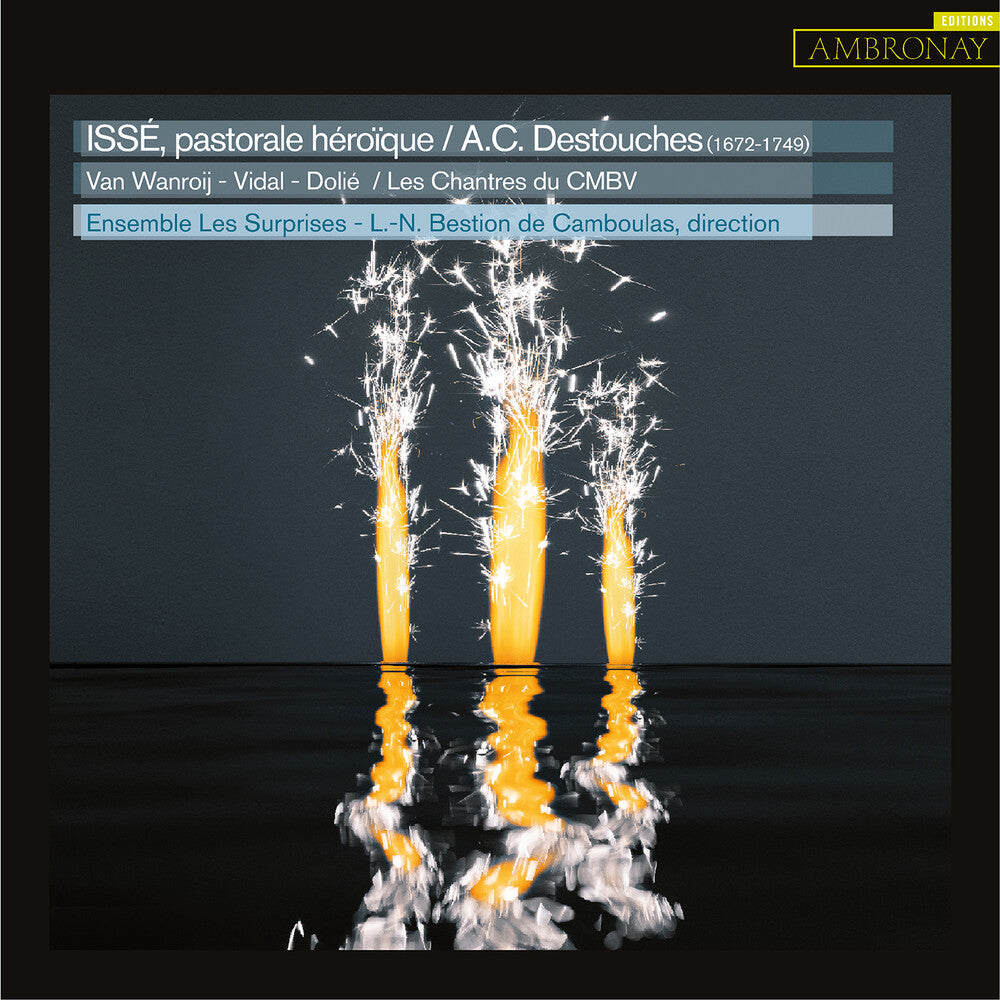 Destouches / Bestion De Camboulas - Isse Pastorale Heroique [CD]
