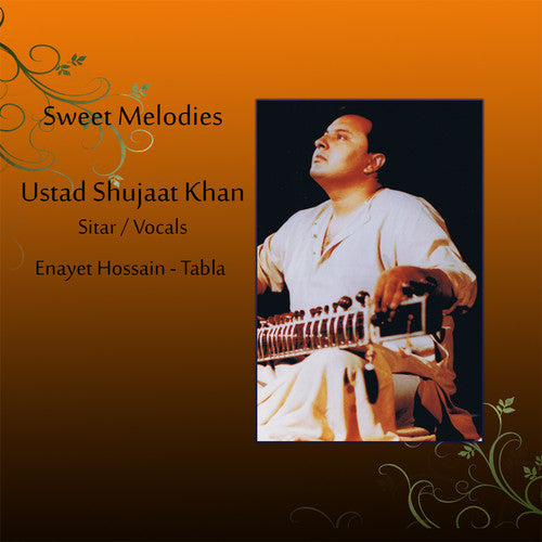 Shujaat Khan / Hossain,Enayet - Sweet Melodies [CD]