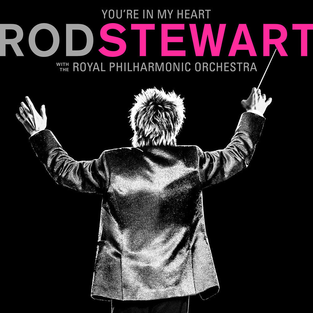 Rod Stewart - You're In My Heart: Rod Stewart With The Royal Philharmonic Orchestra [CD]